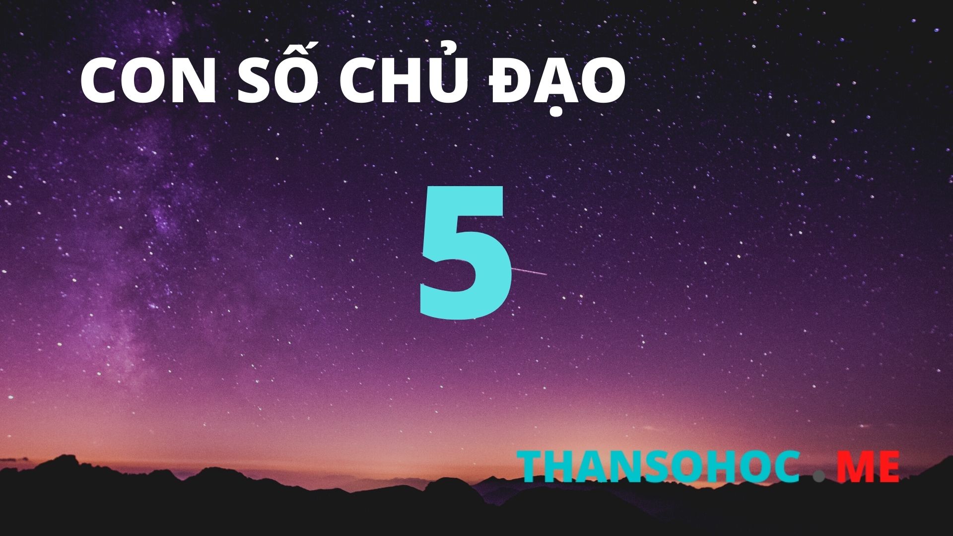 Thần Số Học Số 5 - Con Số Chủ Đạo Số 5